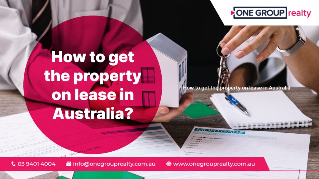 How to get the property on lease in Australia?