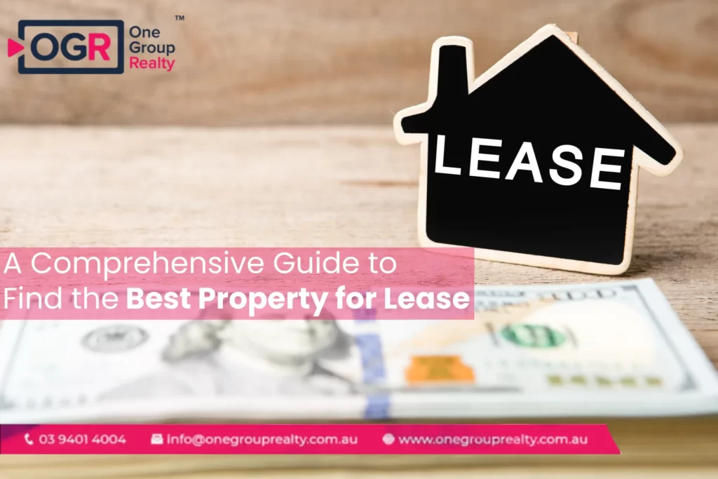 A Comprehensive Guide to Find the Best Property for Lease