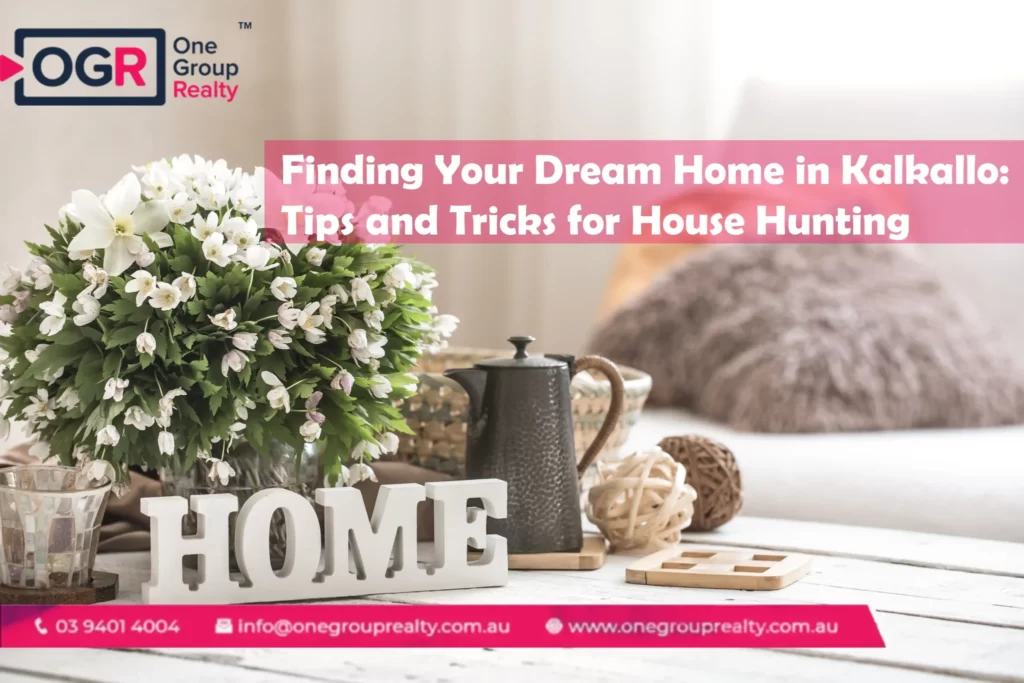 Finding Your Dream Home in Kalkallo: Tips and Tricks for House Hunting