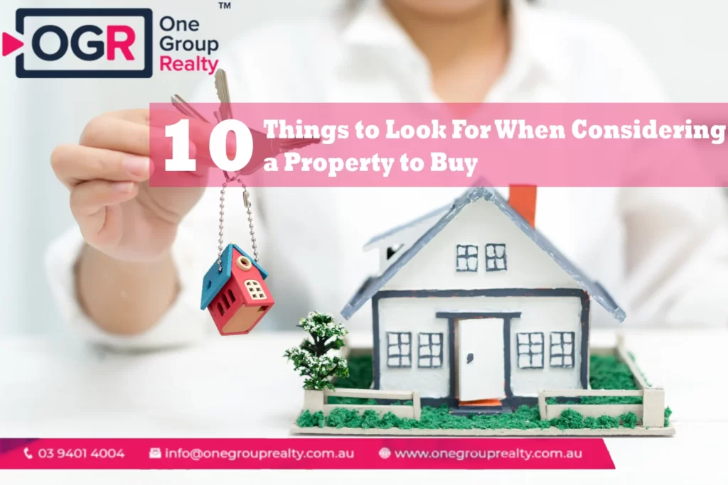 10 Things to Look For When Considering a Property to Buy